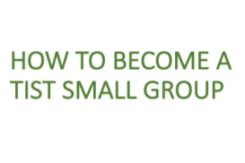 5. Intro to TIST Series: How to Become a TIST Small Group